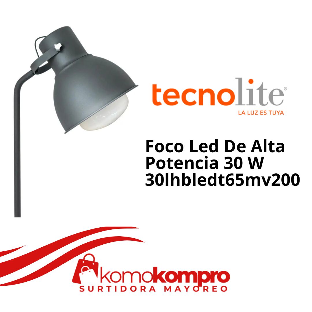 30lhbledt65mv200, Tecnolite, tecnolite-lamparas, tecnolite-catálogo, focos-tecnolite, tecnolite-cerca-de-mi, 30w
